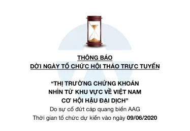 Yuanta Việt Nam thông báo dời ngày tổ chức hội thảo trực tuyến về cơ hội hậu đại dịch cho nhà đầu tư