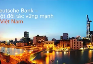Cuộc cải tổ của Deutsche Bank ảnh hưởng như thế nào tới thị trường Việt Nam?